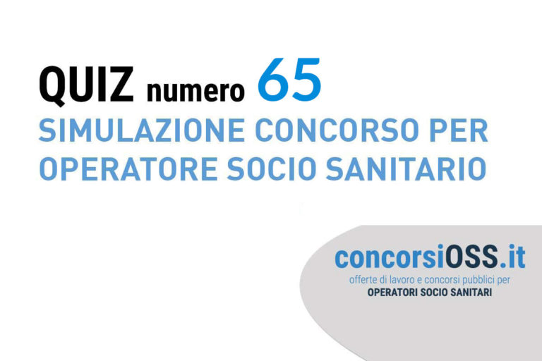 QUIZ e TEST PREPARAZIONE CONCORSI OSS 2024 Pagina 7 di 15