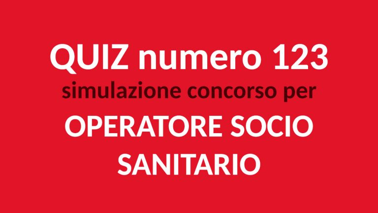 QUIZ E TEST PREPARAZIONE CONCORSI OSS 2022