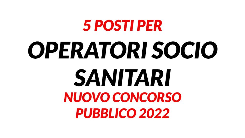 5 posti per OSS nuovo concorso pubblico 2022