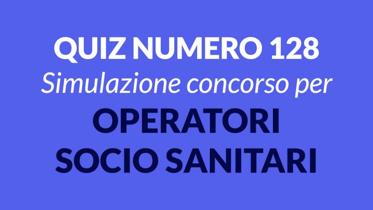 QUIZ e TEST PREPARAZIONE CONCORSI OSS 2023