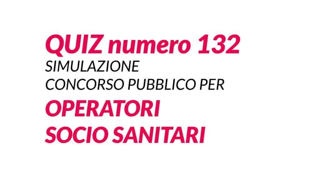 QUIZ e TEST PREPARAZIONE CONCORSI OSS 2024