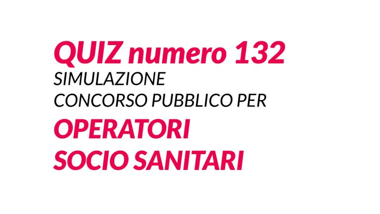 QUIZ E TEST PREPARAZIONE CONCORSI OSS 2024