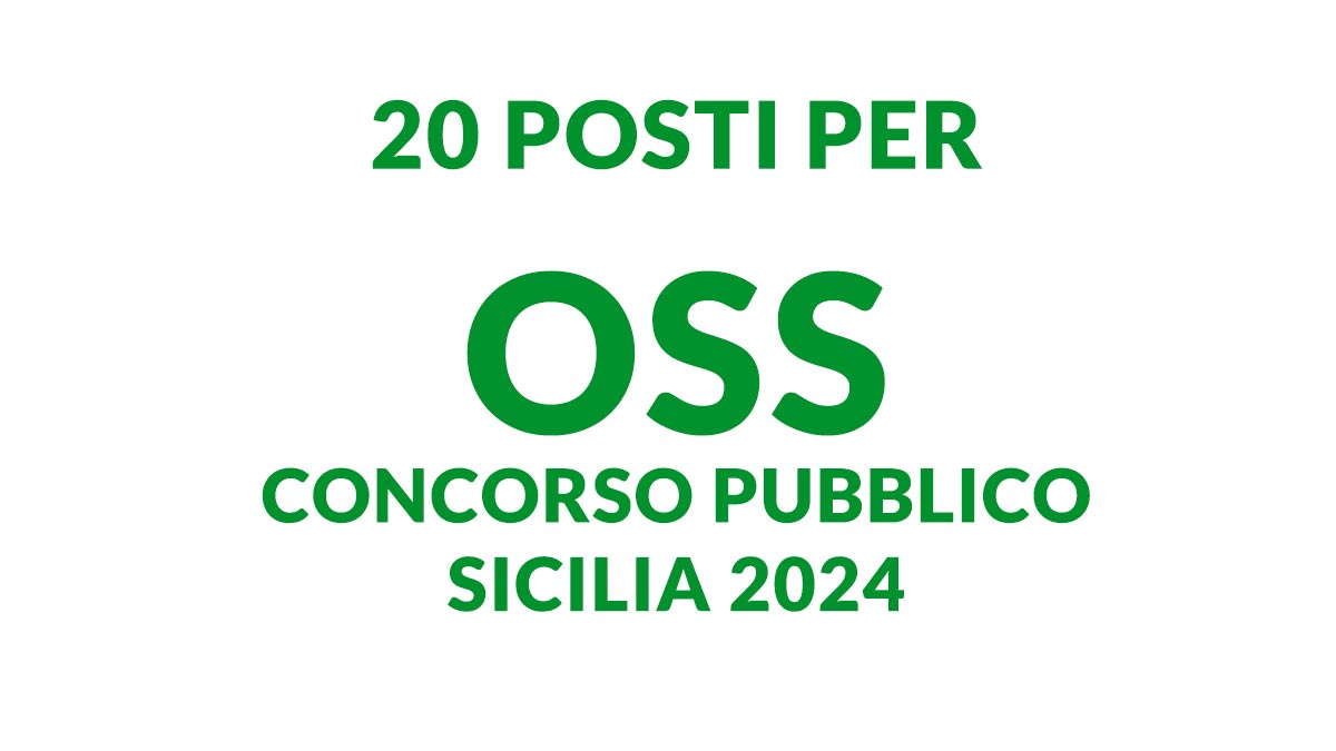 20 posti per OSS concorso pubblico SICILIA 2024