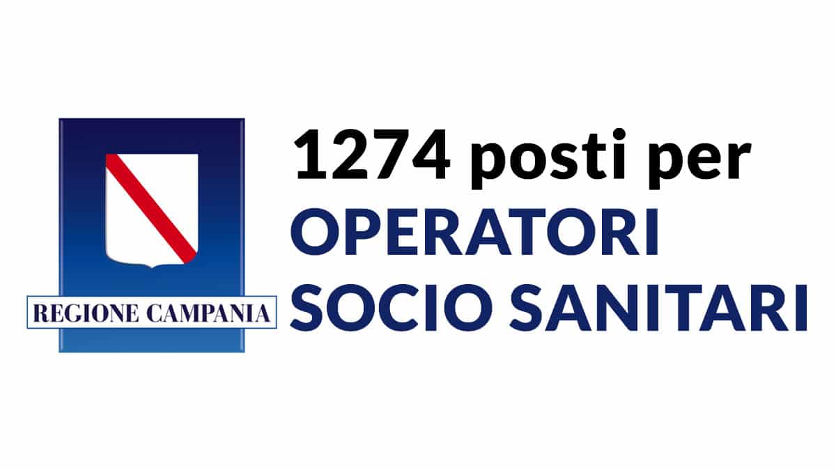 1274 Posti Concorso OSS Campania 2025: Ecco Requisiti, Scadenze e Come Candidarsi