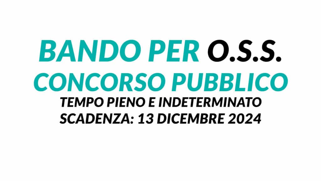 Bando per OSS concorso pubblico 2024 tempo pieno e indeterminato