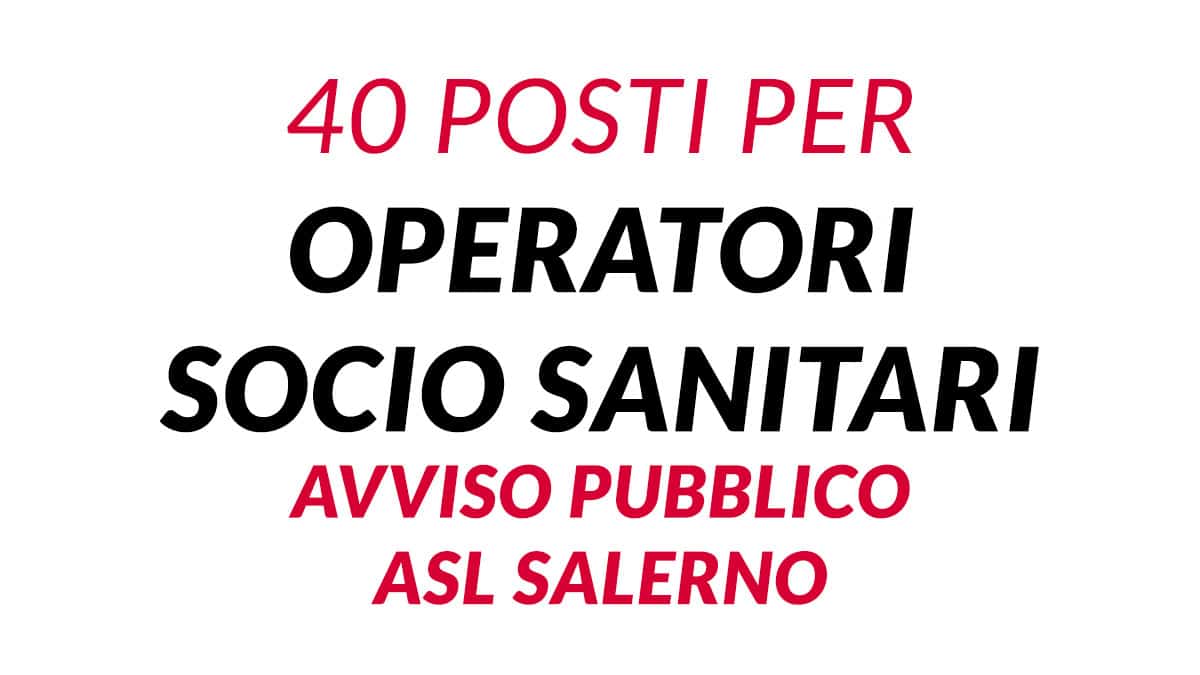 40 posti per OSS avviso pubblico 2025 ASL SALERNO